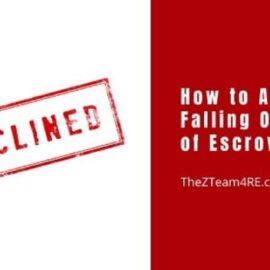 avoid falling out of escrow